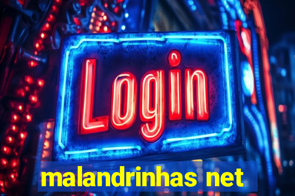 malandrinhas net